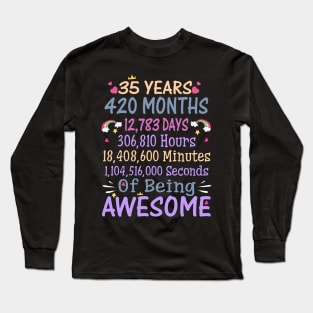 Birthday Gift 35 Years Old Being Awesome Long Sleeve T-Shirt